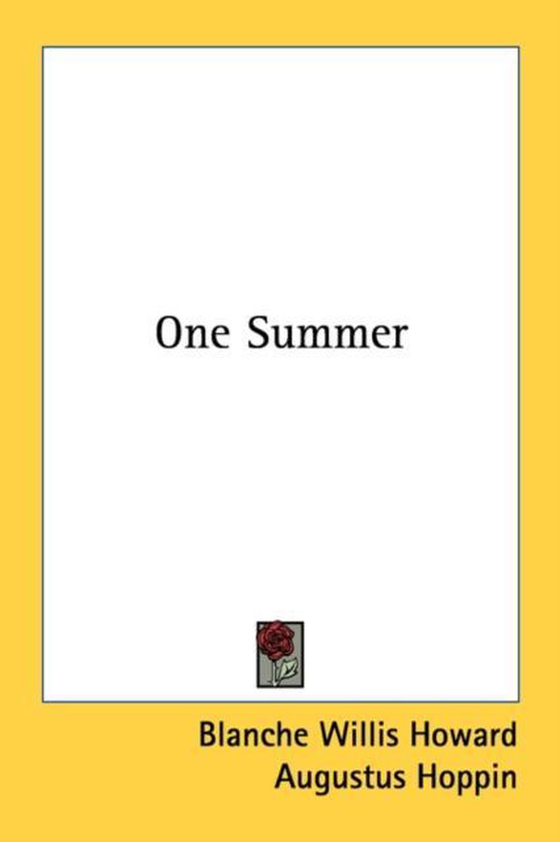 One Summer van Blanche Willis Howard