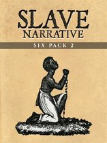 Slave Narrative Six Pack 2 (Illustrated)