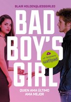 Bad Boy's Girl 5 - Quien ama último ama mejor (Bad Boy's Girl 5)