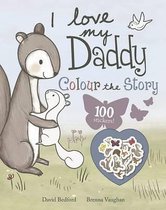 I Love My Daddy - Colour the Story