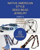 Native American Style Seed Bead Jewelry. Part II. Chokers, hatbands, necklaces