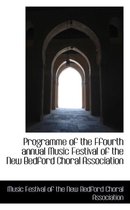 Programme of the Ffourth Annual Music Festival of the New Bedford Choral Association