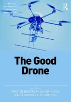 Emerging Technologies, Ethics and International Affairs - The Good Drone