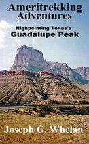 Great American Road Trips - Ameritrekking Adventures: Highpointing Texas's Guadalupe Peak