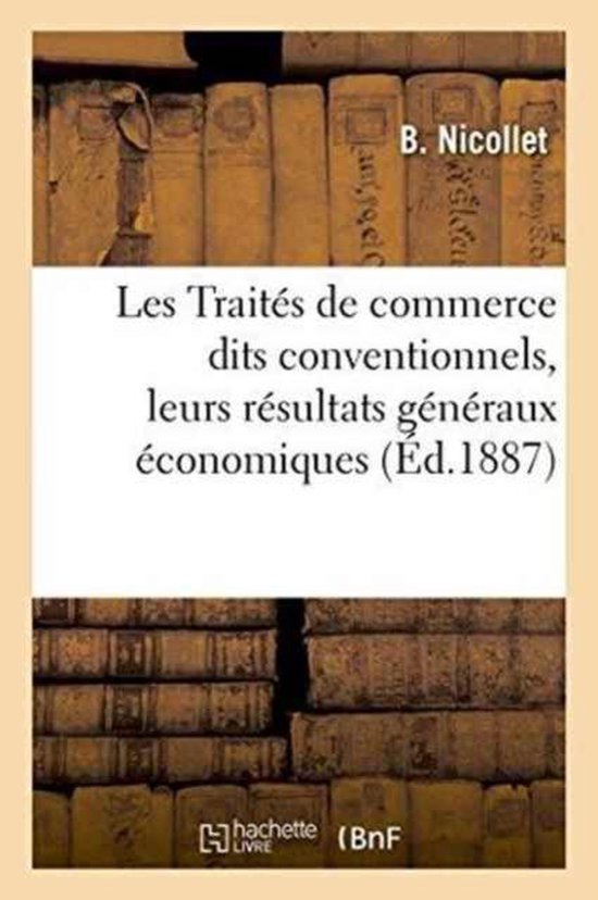 Generalites- Les Traités de Commerce Dits Conventionnels, Leurs ...