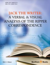 Jack the Writer: A Verbal & Visual Analysis of the Ripper Correspondence