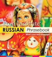 Eton Institute - Language Phrasebooks - Russian Phrasebook