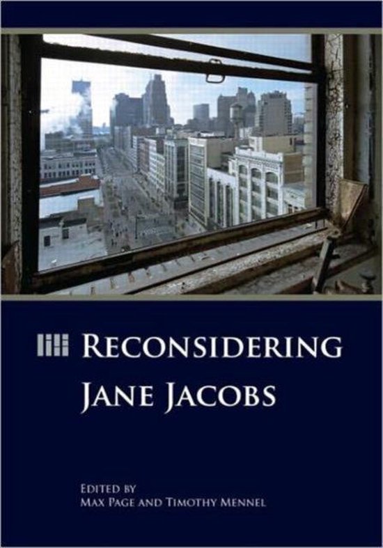 Boekomslag van Reconsidering Jane Jacobs met een raamzicht op een stedelijk straatbeeld in zwart en blauw.