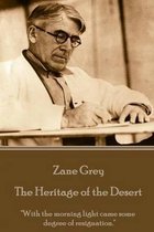 Zane Grey - The Heritage of the Desert