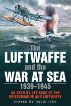 The Luftwaffe and the War at Sea