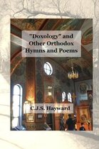 Doxology and Other Orthodox Hymns and Poems