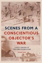 Scenes from a Concsientious Objector's War