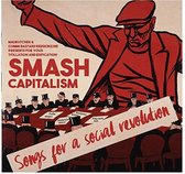 Various Artists - Smash Capitalism: Songs For A Social Revolution (CD)