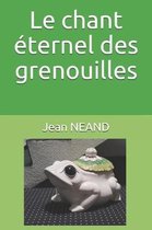 Le chant ternel des grenouilles