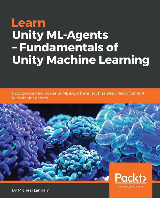 Learn Unity ML-Agents – Fundamentals of Unity Machine Lear ... - cover