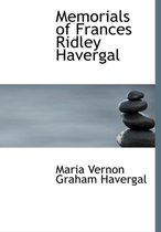 Memorials of Frances Ridley Havergal