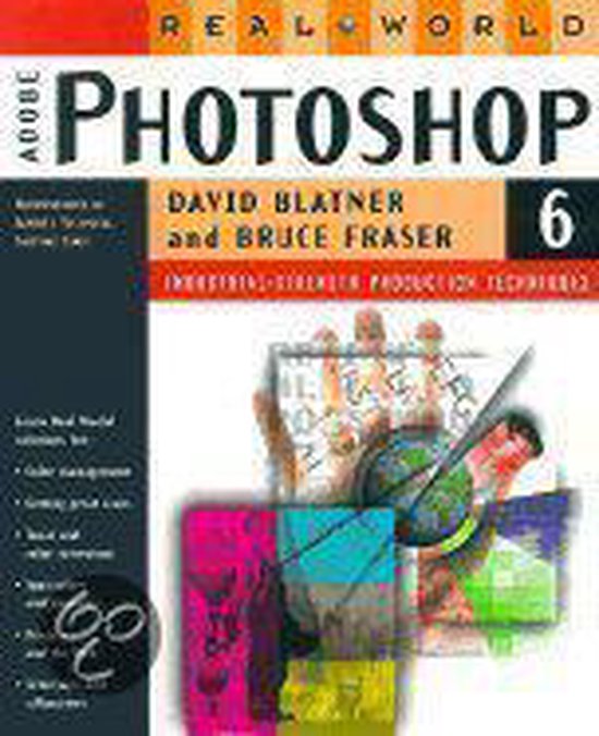 Boekomslag van Real World Adobe Photoshop 6 door David Blatner en Bruce Fraser met grafische kunst en aardbol illustratie.