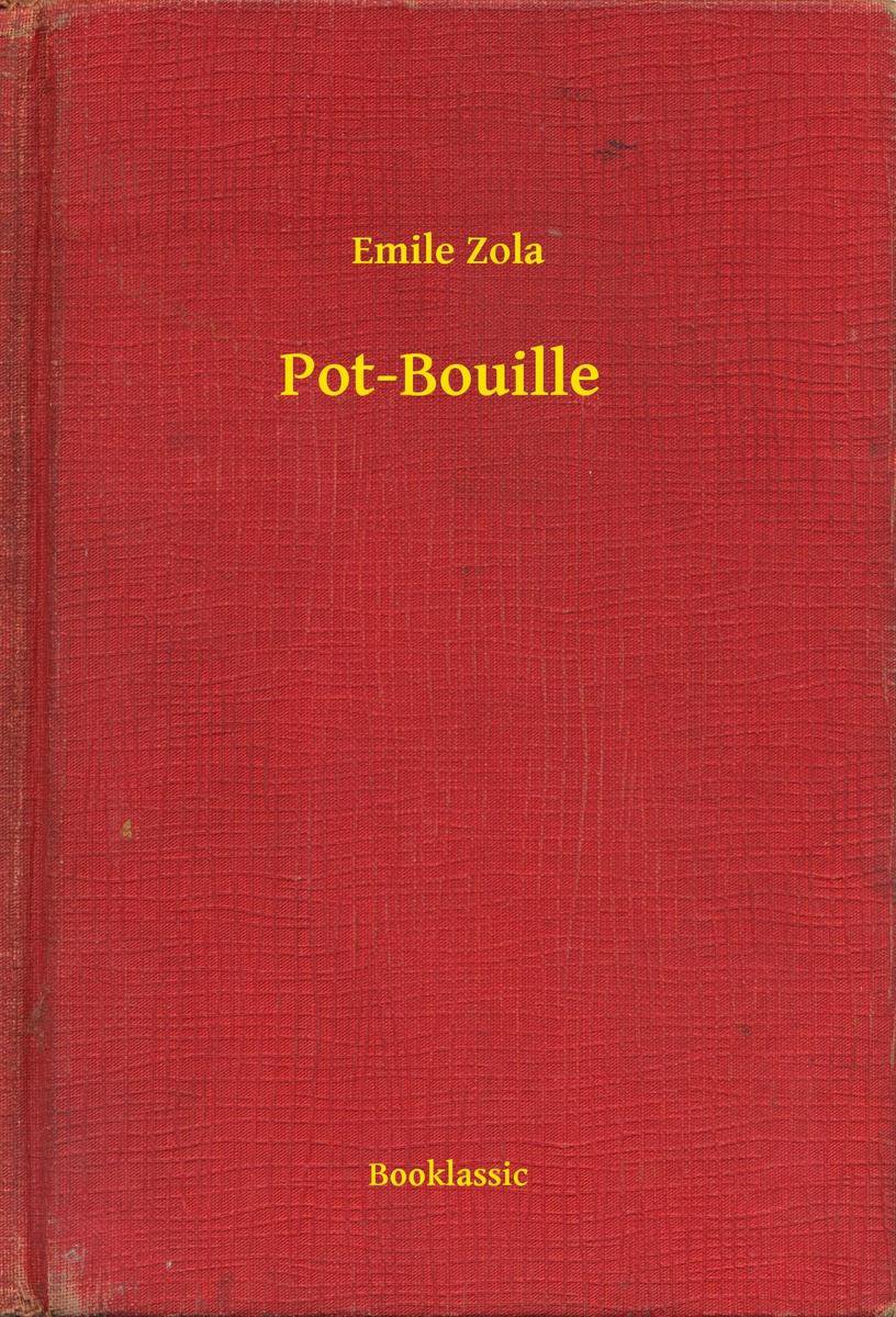 Pot-Bouille (ebook), Emile Zola | 9789635221608 | Livres | bol.com