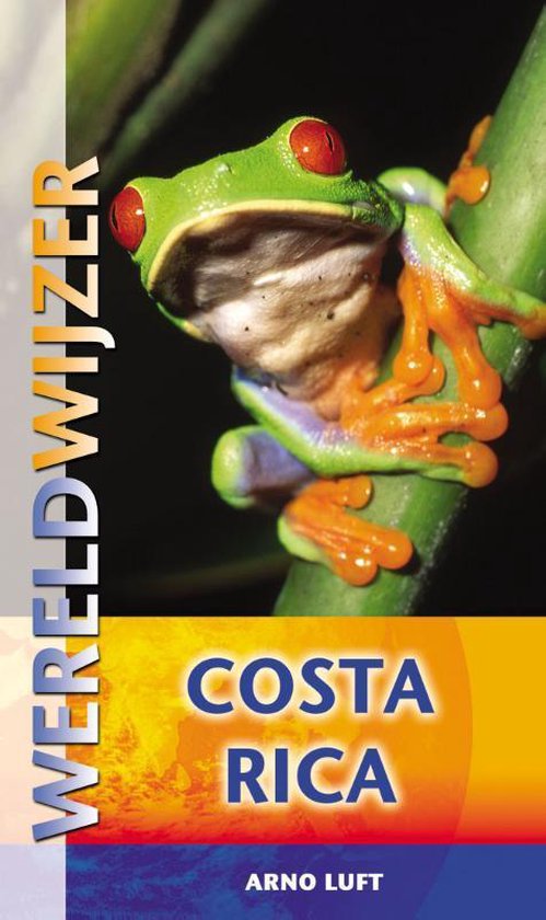 Cover van het boek 'Wereldwijzer reisgids Costa Rica' van Arno Luft