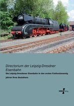 Die Leipzig-Dresdener Eisenbahn in den ersten Fünfundzwanzig Jahren ihres Bestehens