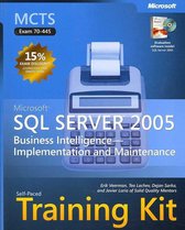 MCTS Self-Paced Training Kit (Exam 70-445) - Microsoft SQL Server 2005 Business Intelligence - Implementation and Maintenance