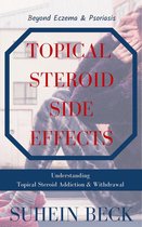 Skin Confessions 1 - Topical Steroid Side Effects: Beyond Eczema and Psoriasis - Understanding Topical Steroid Addiction and Withdrawal