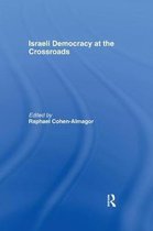 Israeli History, Politics and Society- Israeli Democracy at the Crossroads