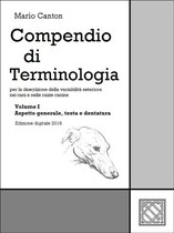 Cinotecnia 7 - Compendio di Terminologia - Vol. I