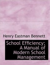 School Efficiency; A Manual of Modern School Management