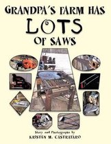 Grandpa's Farm Has LOTS of Saws