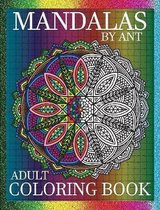 Mandalas by Ant