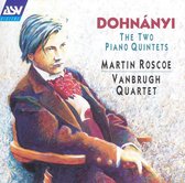 Dohnanyi: The Two Piano Quintets / Roscoe, Vanbrugh Quartet