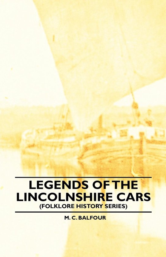 Legends Of The Lincolnshire Cars (Folklore History Series) - cover