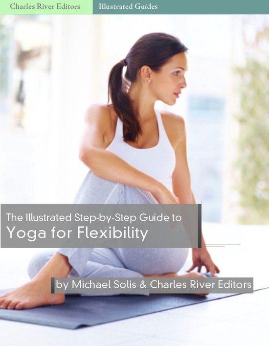 The Illustrated Step-By-Step Guide to Yoga for Flexibility - cover
