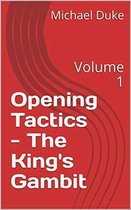 Chess Opening Tactics 1 - Chess Opening Tactics - The King's Gambit