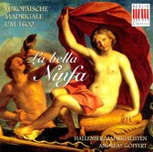 La Bella Ninfa / Andreas Gopfert, Hallenser Madrigalisten