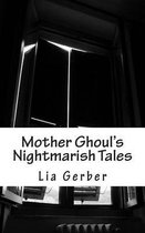 Mother Ghoul's Nightmarish Tales