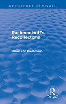 Routledge Revivals - Rachmaninoff's Recollections