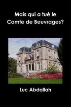 Mais qui a tue le Comte de Beuvrages?