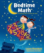 Bedtime Math Series - Bedtime Math: A Fun Excuse to Stay Up Late