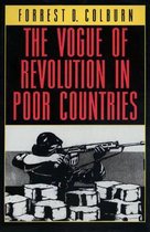 The Vogue of Revolution in Poor Countries