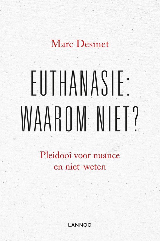 Euthanasie: waarom niet? (E-boek - ePub formaat) - Marc Desmet | Northernlights300.org