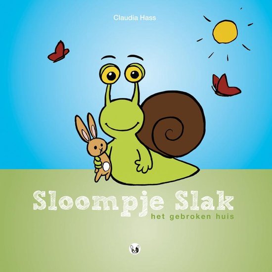 Boek cover Sloompje Slak, het gebroken huis (therapeutisch kinderboek tbv emoties en verwerking rondom scheiding) van Claudia Hass (Hardcover)