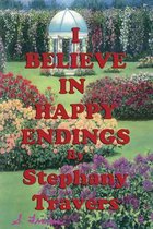 I Believe In Happy Endings