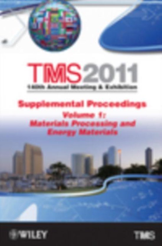 TMS 2011 140th Annual Meeting and Exhibition 9781118029459 The