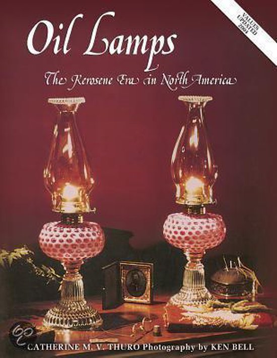 Oil Lamps the Kerosene Era in North America - cover