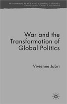 Rethinking Peace and Conflict Studies- War and the Transformation of Global Politics