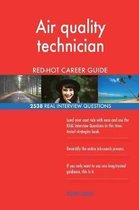 Air Quality Technician Red-Hot Career Guide; 2538 Real Interview Questions