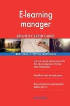 E-Learning Manager Red-Hot Career Guide; 2571 Real Interview Questions