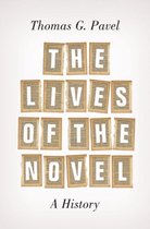 The Lives of the Novel: A History